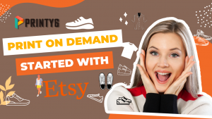 integrate Printy6 to your Etsy store to start print on demand business